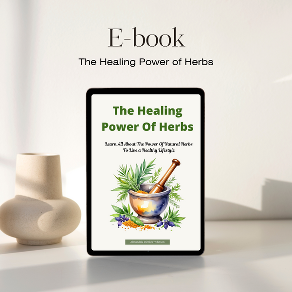The Healing Power of Herbs Ebook - Learn All About The Power Of Natural Herbs To Live a Healthy Lifestyle