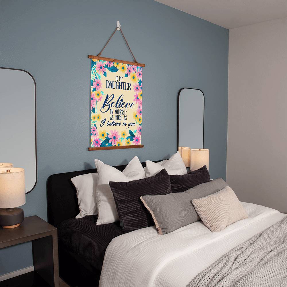 To my Daughter Gifts from Mom Wall Tapestry - Believe in Yourself as Much as I Believe in You