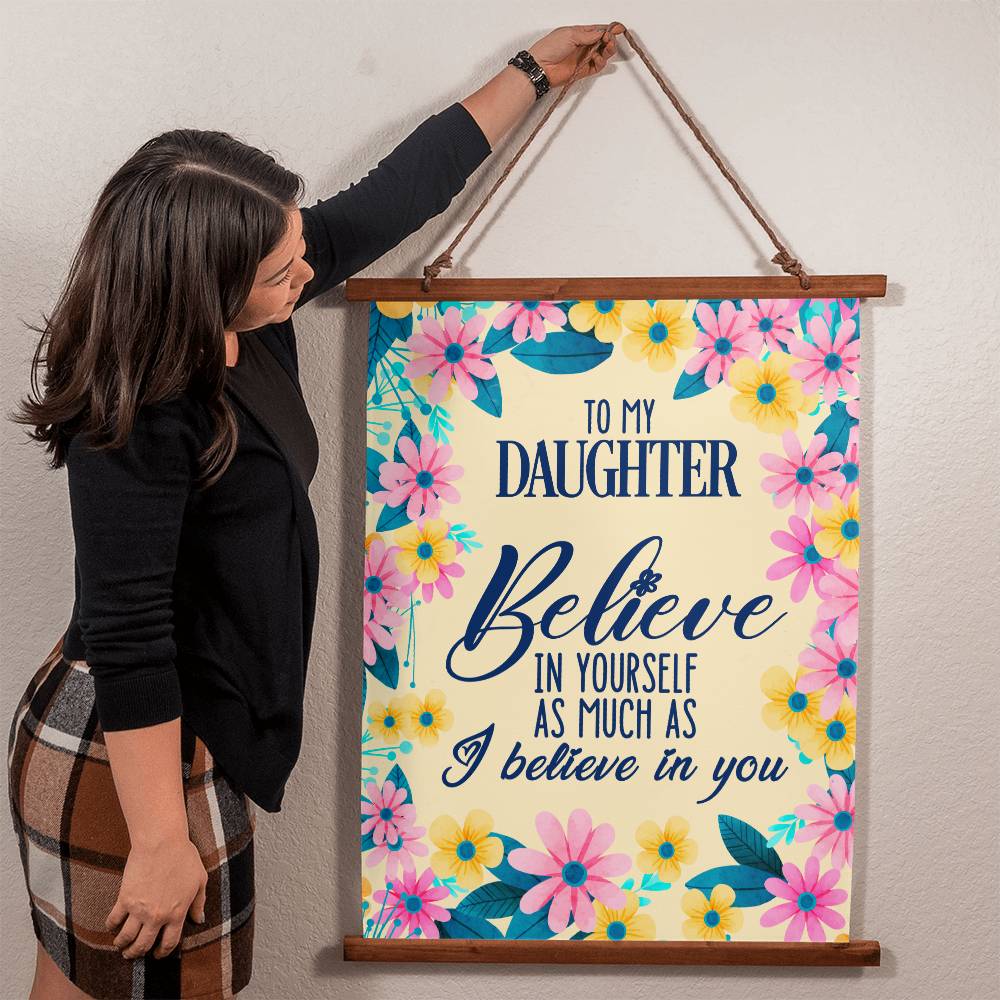 To my Daughter Gifts from Mom Wall Tapestry - Believe in Yourself as Much as I Believe in You