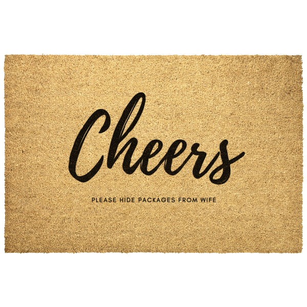Door Mat Coir Welcome Mat Cheers Please Hide Packages From Wife Mat