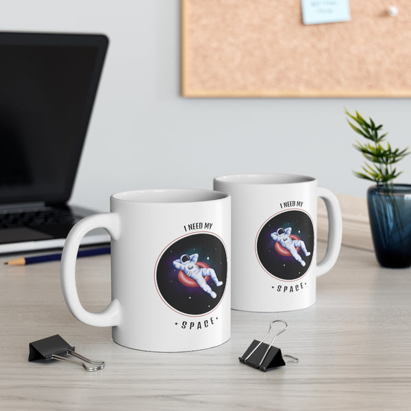 Ceramic Coffee Mug 11oz I Need My Space Funny Graphic