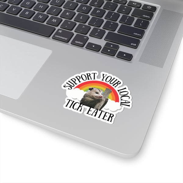 Support Your Local Tick Eater Sticker, Opossum & Rainbow Vinyl Kiss-Cut