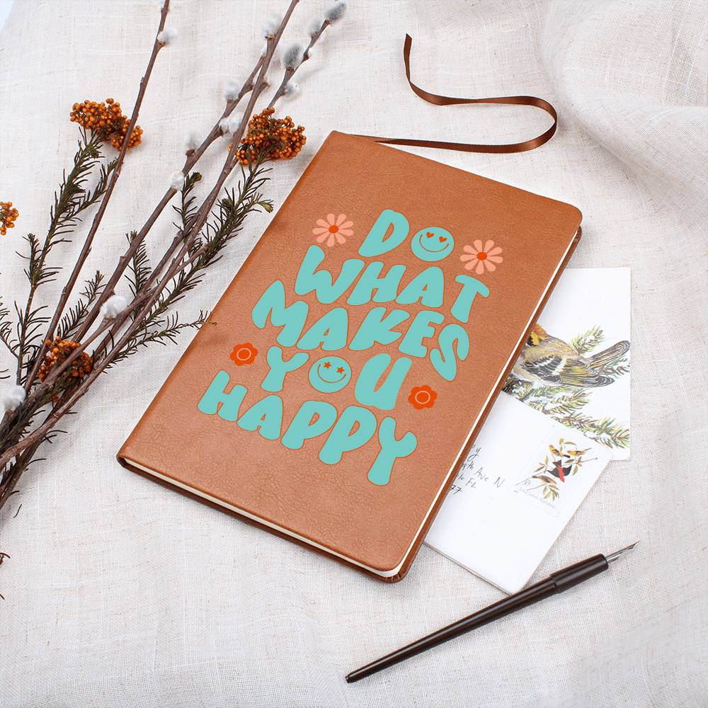 Dream Journal Vegan Leather Journal - Do What Makes You Happy
